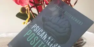 Psicanálise Positiva